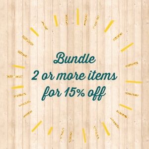 Bundle 2 or more items for 15% off!